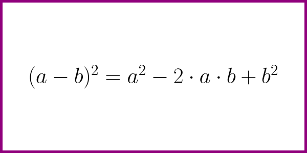 The formula for (a - b) ^ 2 [the square of a binomial]